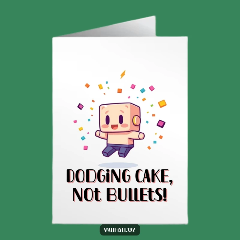 Free Printable Birthday Card: Blocky Character Confetti Dodge Humor Gift