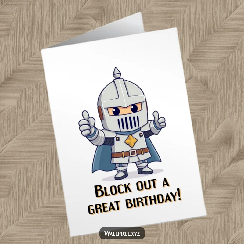 Funny Free Printable Birthday Card: Cheerful knight made of blocks giving a cool thumbs up, ready to celebrate.